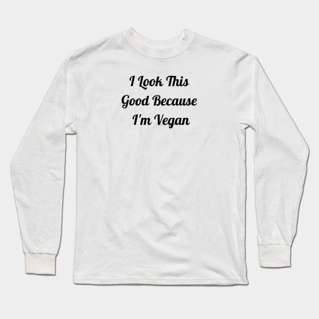 I Am Vegan Long Sleeve T-Shirt by Jitesh Kundra